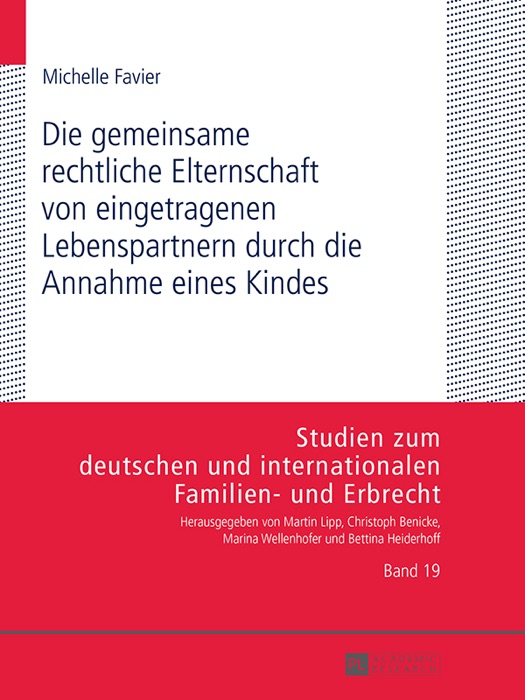 Die gemeinsame rechtliche elternschaft von eingetragenen lebenspartnern durch die annahme eines kindes