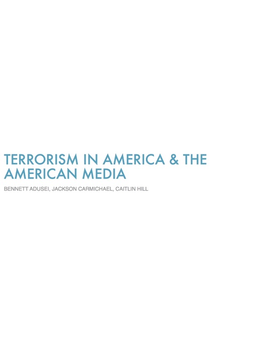 Terrorism in America & the American Media