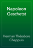 Napoleon Geschetst - Herman Théodore Chappuis