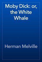 Download Moby Dick: or, the White Whale