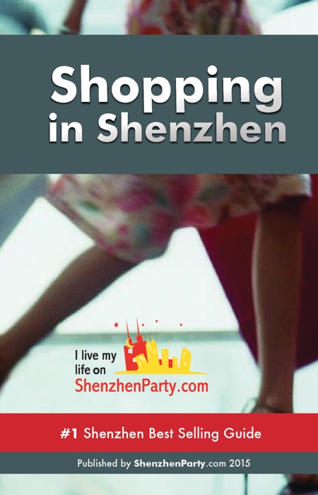 Shopping in Shenzhen: Never Ever Get Lost