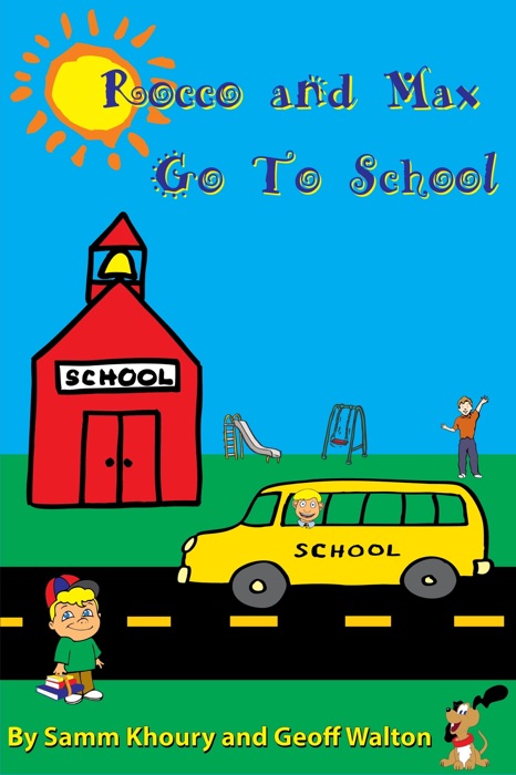Rocco and Max Go To School