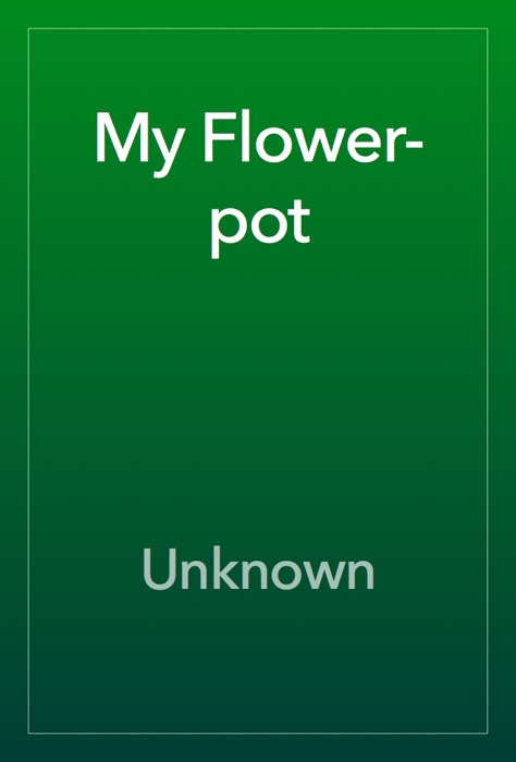 My Flower-pot