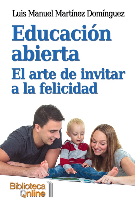 Educación Abierta. El arte de invitar a la felicidad