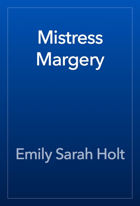 Mistress Margery