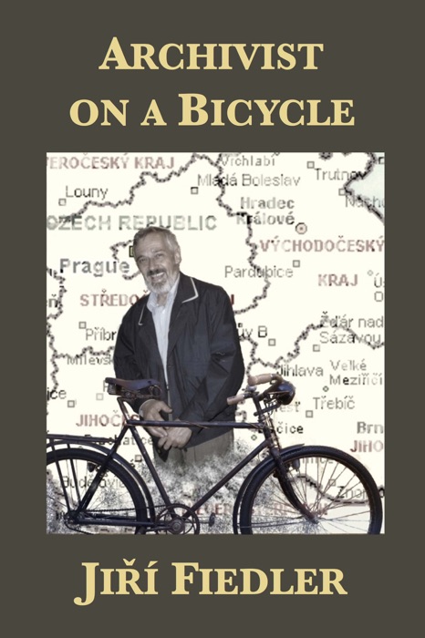 Archivist on a Bicycle: Jiří Fiedler