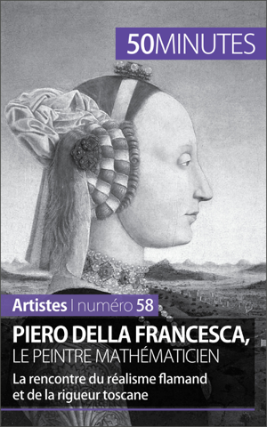 Read&Download Piero Della Francesca, le peintre mathématicien Book by 50 Minutes Online Read&Download Piero Della Francesca, le peintre mathématicien Book by 50 Minutes Online