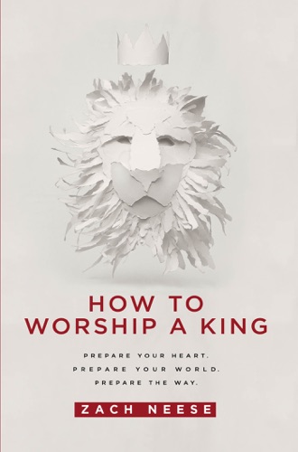 How To Worship a King