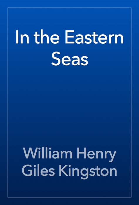 In the Eastern Seas