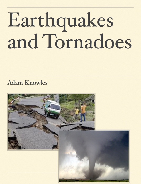 Earthquakes and Tornadoes