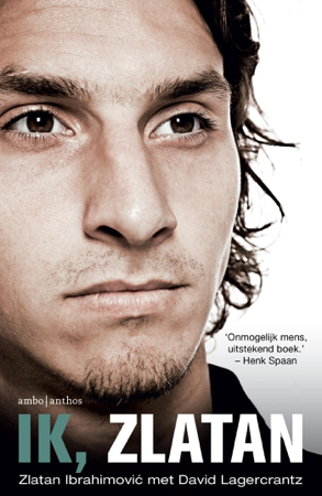 Ik, Zlatan - Zlatan Ibrahimović