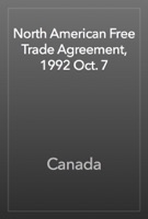 North American Free Trade Agreement, 1992 Oct. 7