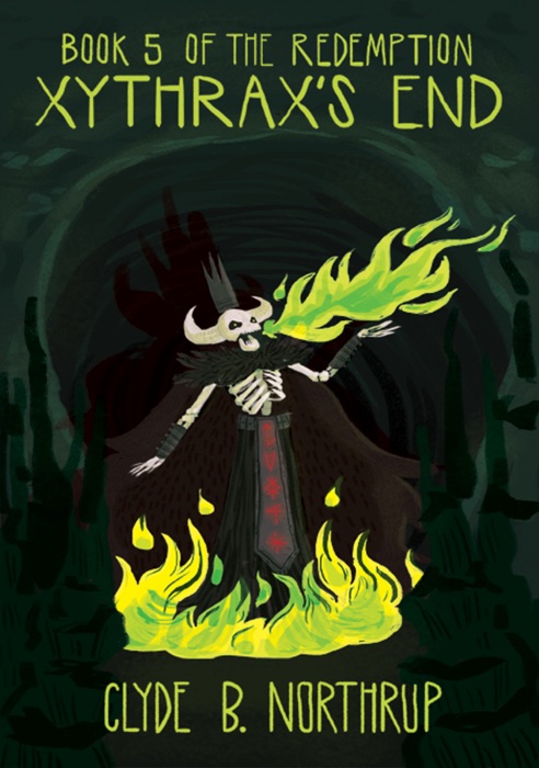 Xythrax's End: Book 5 of The Redemption