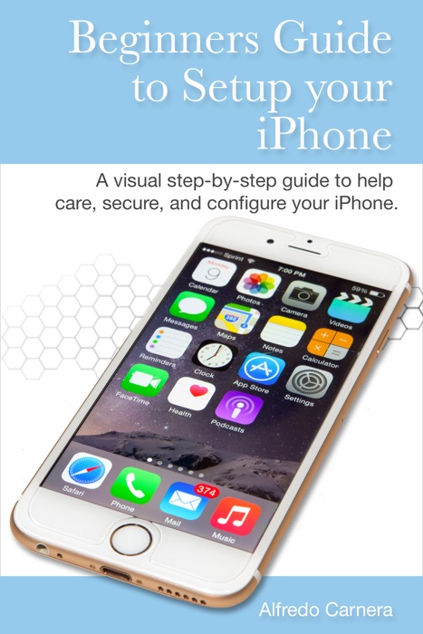 Beginners Guide to Setup your iPhone