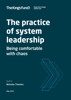 The practice of system leadership - Nicholas Timmins