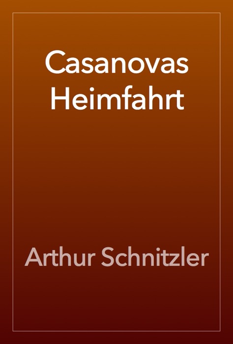 Casanovas Heimfahrt