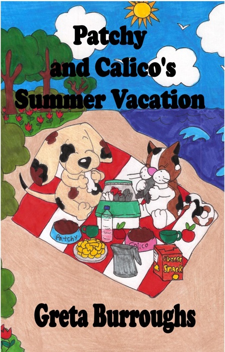 Patchy and Calico's Summer Vacation