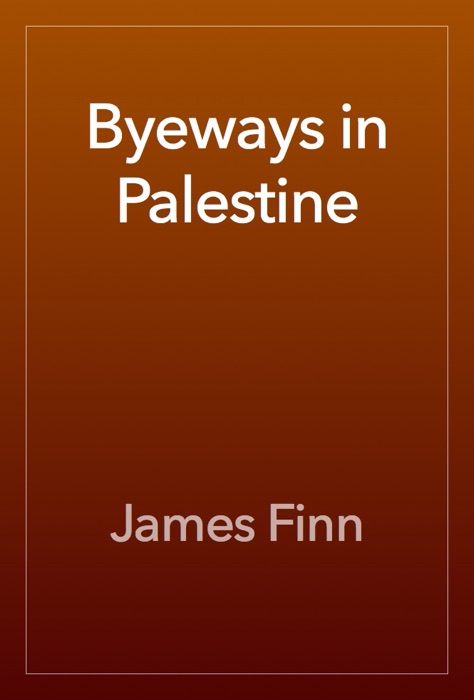 Byeways in Palestine