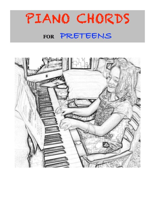 PIANO CHORDS for PRETEENS