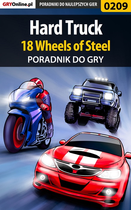 Hard Truck - 18 Wheels of Steel (Poradnik do gry)