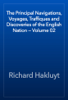 The Principal Navigations, Voyages, Traffiques and Discoveries of the English Nation — Volume 02 - Richard Hakluyt
