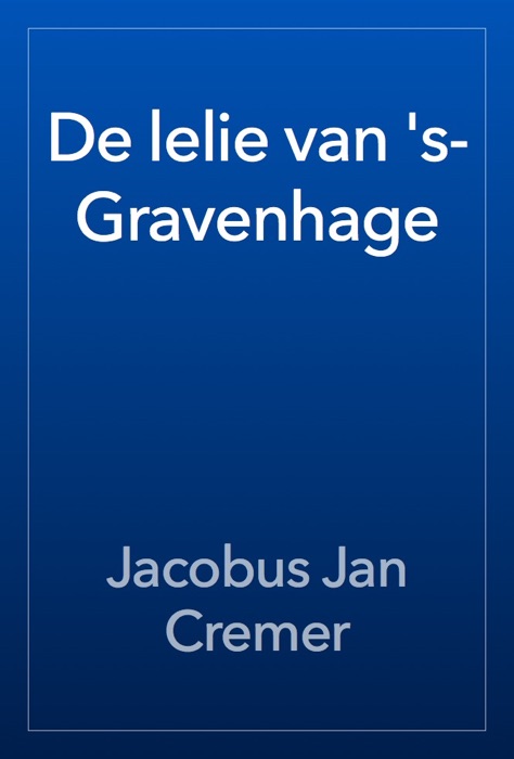 De lelie van 's-Gravenhage