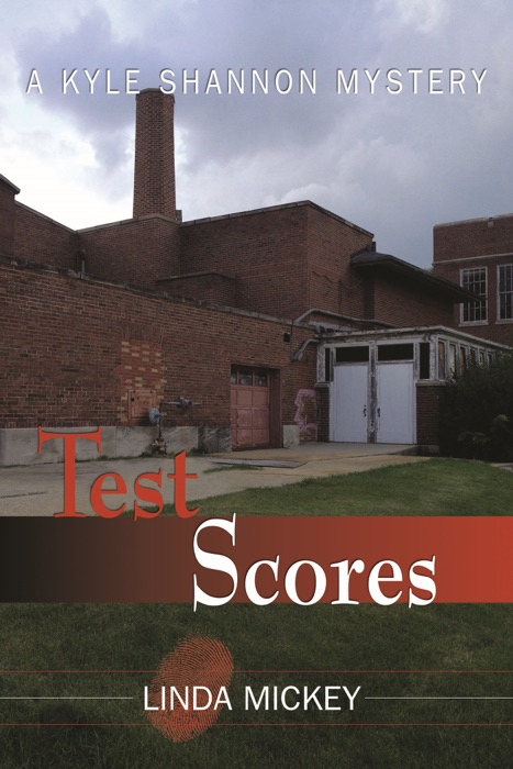 Test Scores: A Kyle Shannon Mystery