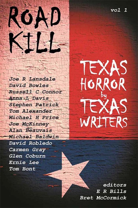 Road Kill: Texas Horror by Texas Writers