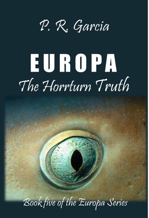 Europa The Horrturn Truth