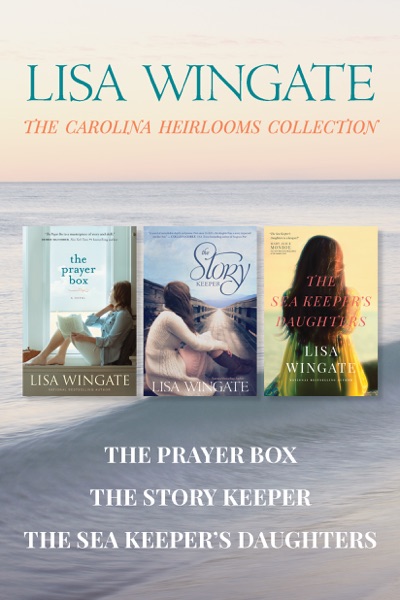 The Carolina Heirlooms Collection: The Prayer Box / The Story Keeper / The Sea Keeper's Daughters