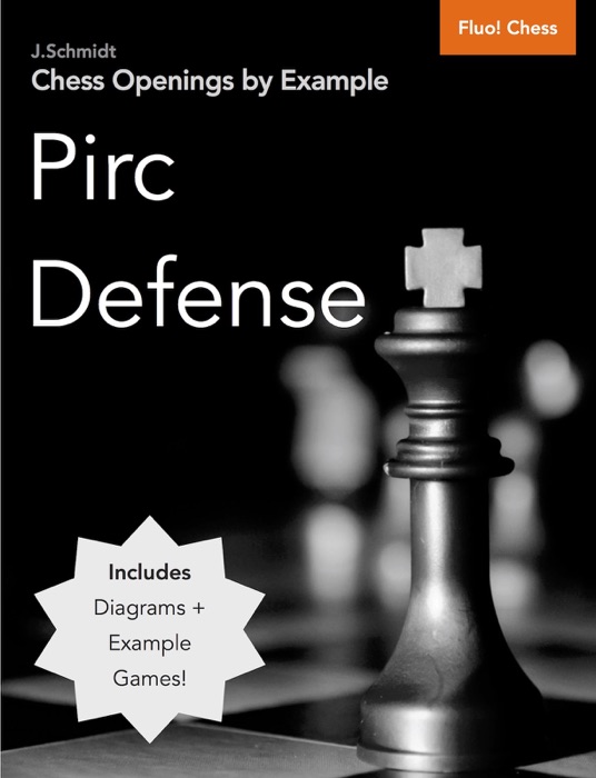 Chess Openings by Example: Pirc Defense