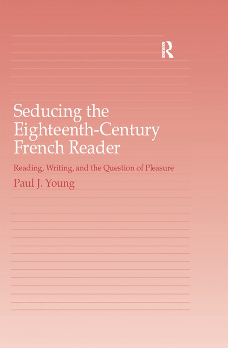 Seducing the Eighteenth-Century French Reader