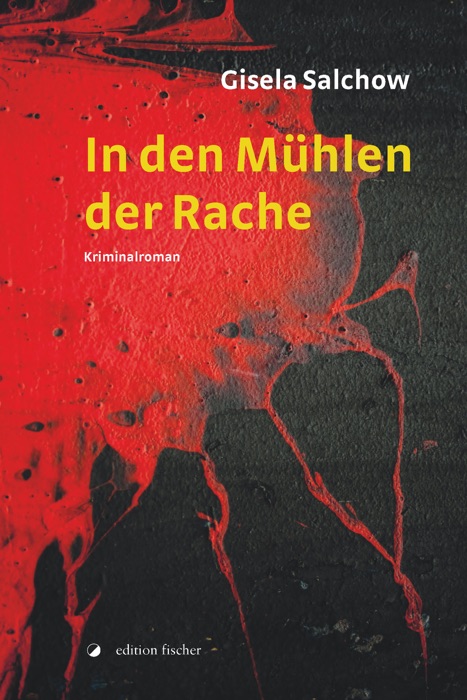 In den Mühlen der Rache