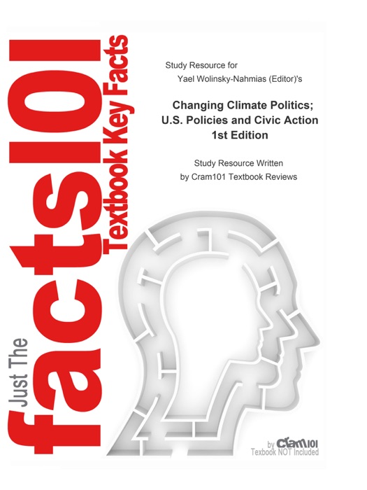 Changing Climate Politics; U.S. Policies and Civic Action