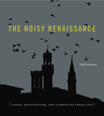 The Noisy Renaissance - Niall Atkinson