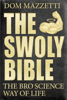 The Swoly Bible - Dom Mazzetti