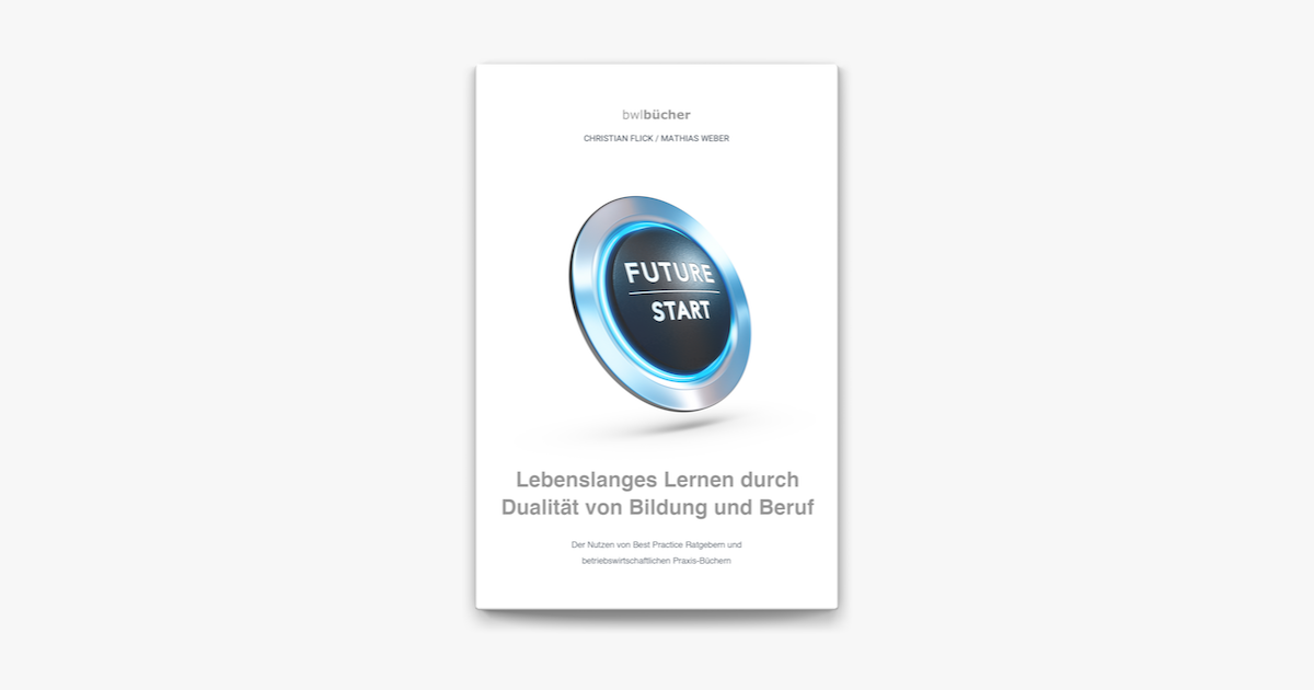 Bwlbucher Lebenslanges Lernen Durch Dualitat Von Bildung Und Beruf On Apple Books