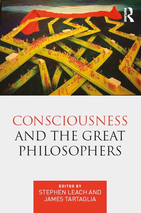 Consciousness and the Great Philosophers