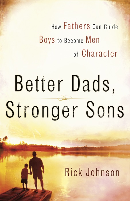 Better Dads, Stronger Sons