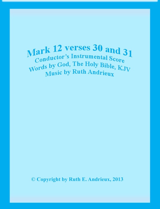 Mark 12 Verses 30 and 31, Conductor's Instrumental Score