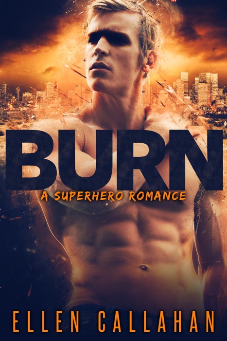 Burn - A Superhero Romance