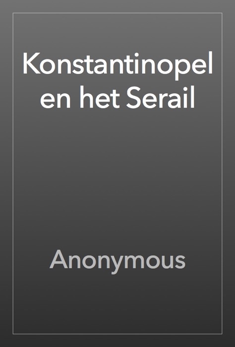 Konstantinopel en het Serail