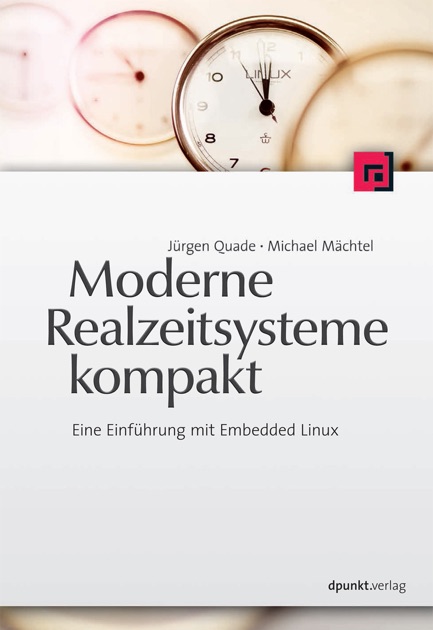 Moderne Realzeitsysteme Kompakt By Jürgen Quade Michael Mächtel On Apple Books - 