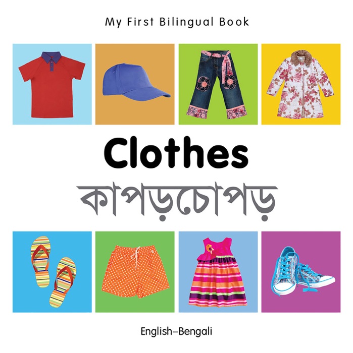 My First Bilingual Book–Clothes (English–Bengali)