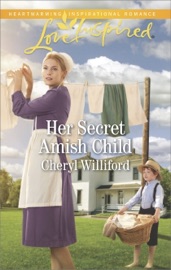 Her Secret Amish Child - Cheryl Williford by  Cheryl Williford PDF Download