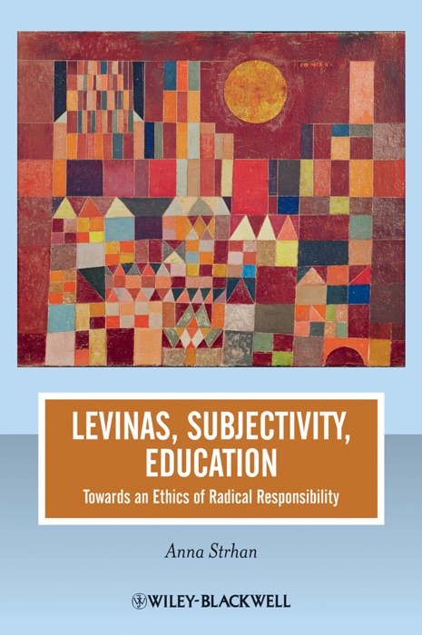 Levinas, Subjectivity, Education