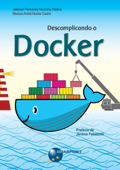 Descomplicando o Docker - Jeferson Fernando Noronha Vitalino & Marcus André Nunes Castro