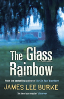 James Lee Burke - The Glass Rainbow artwork