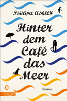 Phillipa Ashley & Marion Herbert - Hinter dem Café das Meer artwork