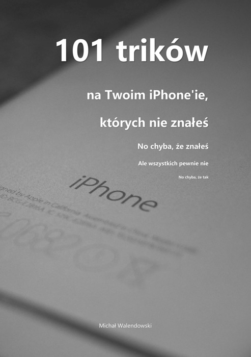 101 trików na Twoim iPhone'ie